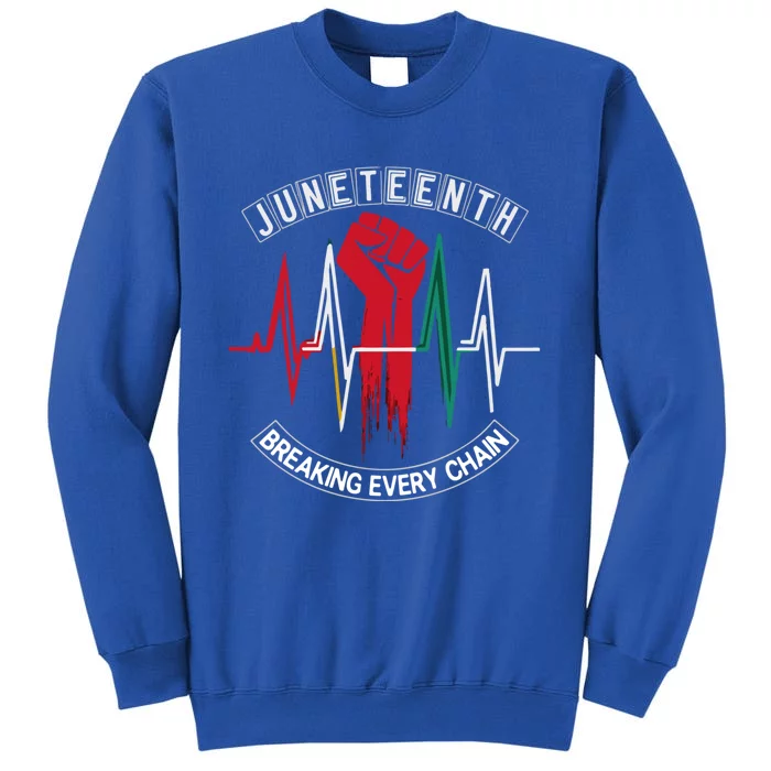 Junenth 1865 Breaking Every Chain Since Independence Day Gift Tall Sweatshirt