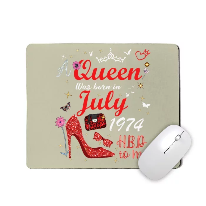 July 1974 Birthday This Queen Was Born In July 1974 Mousepad