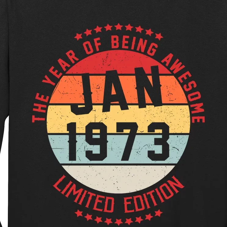 Jan 1973 Birthday The Year Of Being Awesome Gift Long Sleeve Shirt