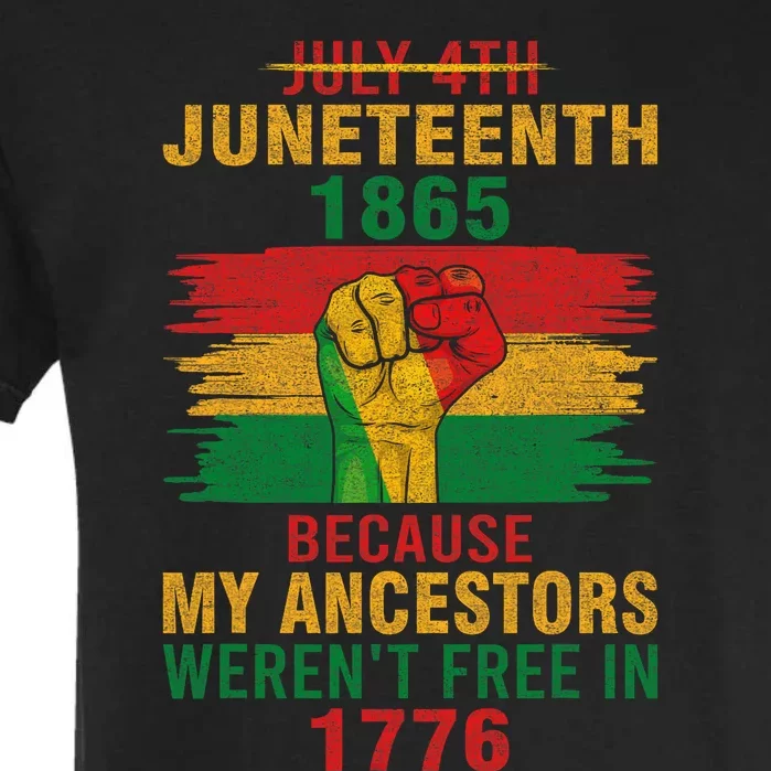 Junenteeth 1865 Because My Ancestors Black Garment-Dyed Heavyweight T-Shirt