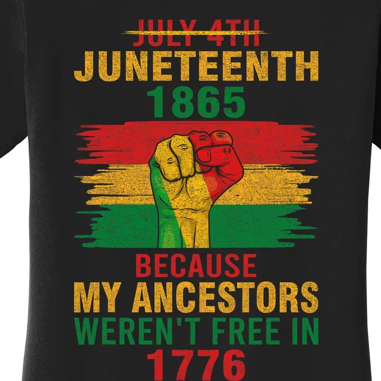 Junenteeth 1865 Because My Ancestors Black Women's T-Shirt