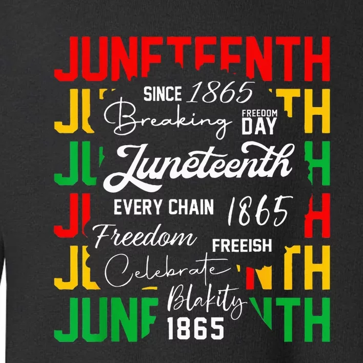 Juneteenth 1865 Celebrate Freedom Celebrating Black Women Toddler Sweatshirt