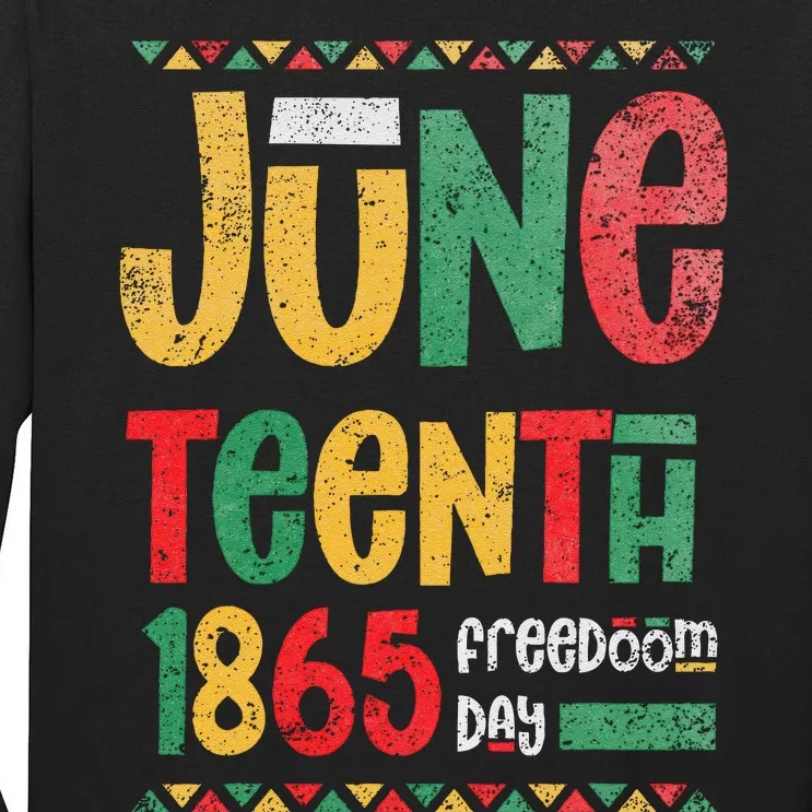 Juneteenth 1865 Freedom Day Celebrate Black History Tall Long Sleeve T-Shirt