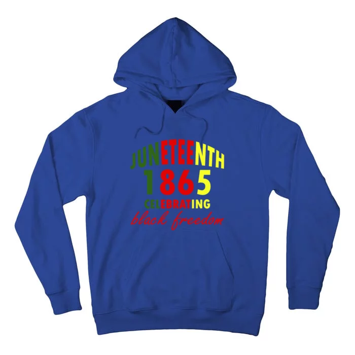 Junenth 1865 Freedom Celebrate Celebrating Junenth Gift Tall Hoodie