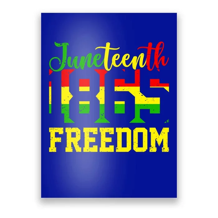 Juneteenth 1865 Freedom Day Black History Mom Mother's Day Funny Gift Poster