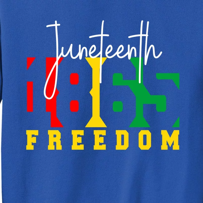 Juneteenth 1865 Freedom Day Pride Black Usa Afro Gift Tall Sweatshirt