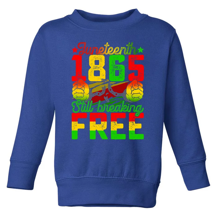 Juneteenth 1865 Freedom Day Black History Month Ecipation Gift Toddler Sweatshirt