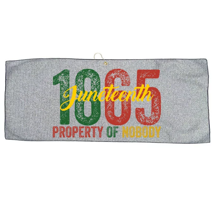 Junenth 1865 Freedom Day African Property Of Nobody Great Gift Large Microfiber Waffle Golf Towel