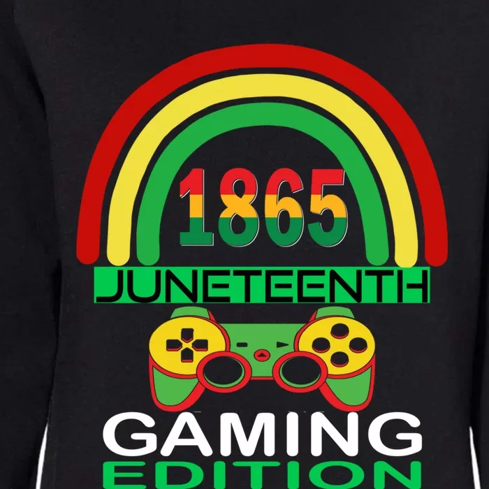 Juneteenth 1865 Gaming Game Lover Meaningful Gift Womens California Wash Sweatshirt