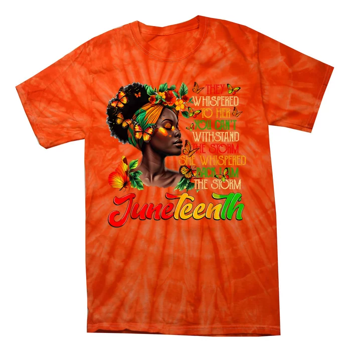 Juneteenth 1865 I Am The Storm Black Women History Month Tie-Dye T-Shirt