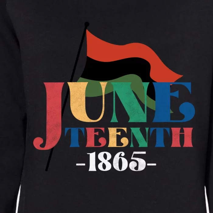 Juneteenth 1865 Independence Day Blm Protest Black History Gift Womens California Wash Sweatshirt