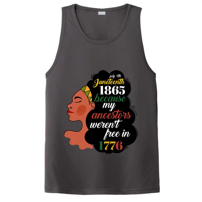 Junenth 1865 July 4th My Ancestors WerenT Free In 1776 Great Gift Performance Tank