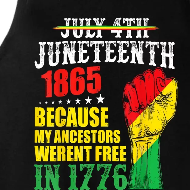 Juneteenth 1865 July 4th Because My Ancestors Werent Free Ladies Tri-Blend Wicking Tank