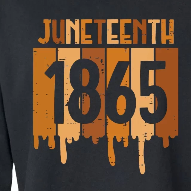 Juneteenth 1865 Melanin Drip Black Pride Women Cropped Pullover Crew