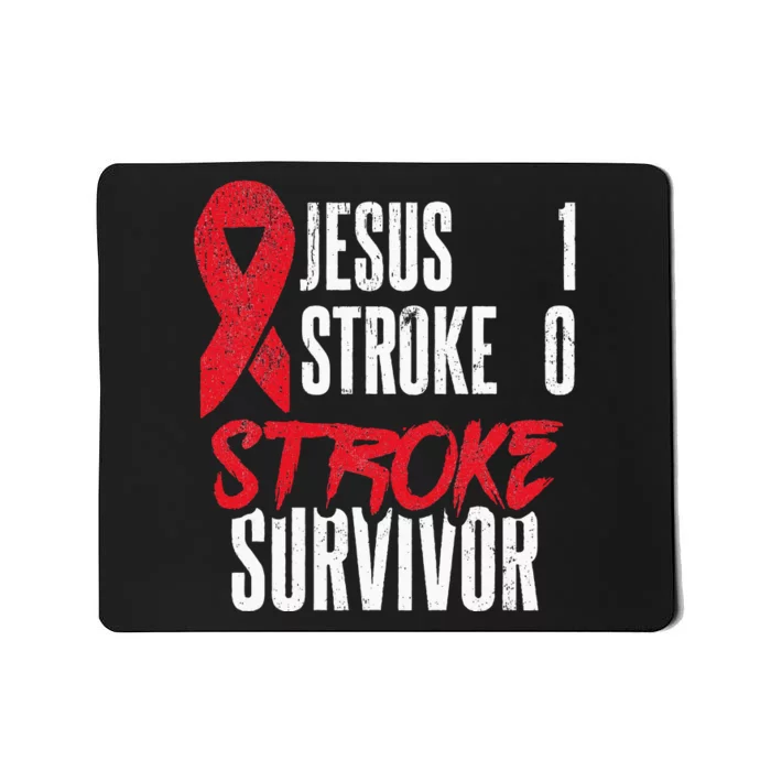 Jesus 1 Stroke 0 Stoke Awareness Stroke Survivor Mousepad