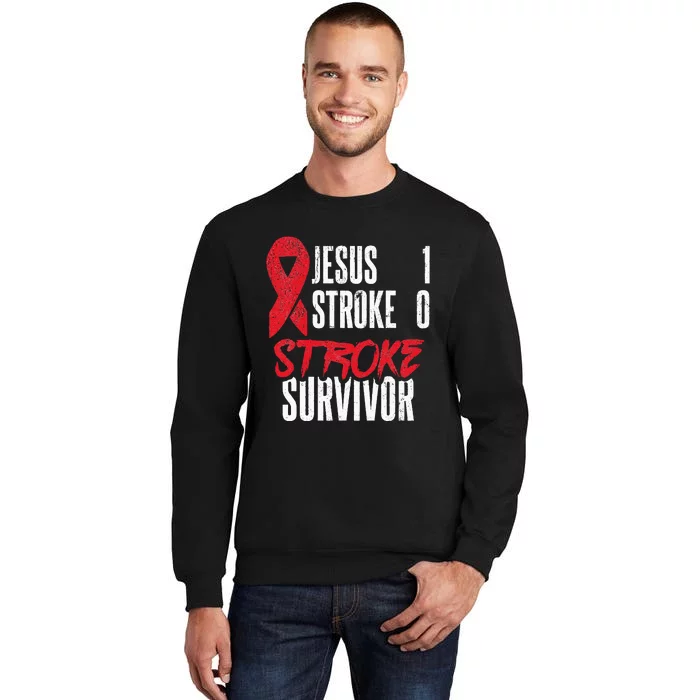 Jesus 1 Stroke 0 Stoke Awareness Stroke Survivor Tall Sweatshirt