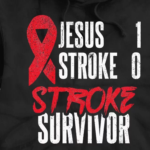 Jesus 1 Stroke 0 Stoke Awareness Stroke Survivor Tie Dye Hoodie