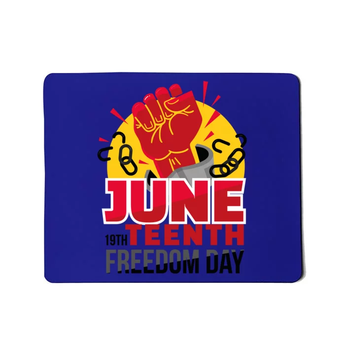 June 19 Teenth Freedom Day Funny Gift Mousepad