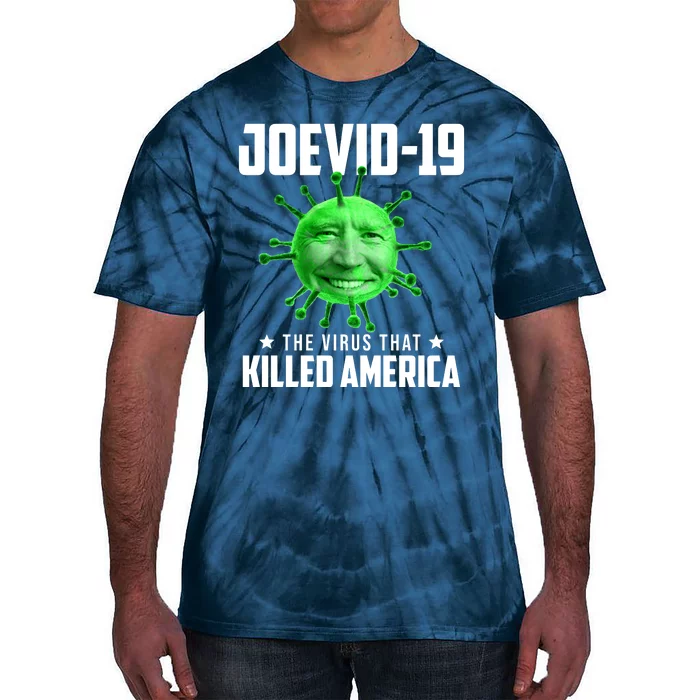 Joevid 19 The Virus That Killed America Funny Joe Biden Tie-Dye T-Shirt