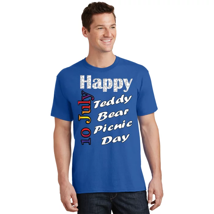 July 10th Teddy Bear Picnic Day Fun Gift Idea T-Shirt