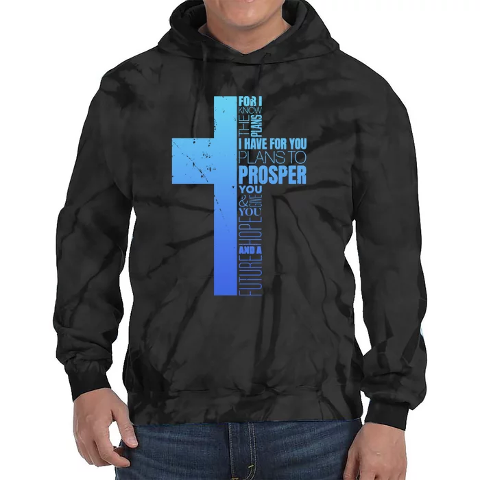 Jeremiah 29 11 I Know The Plans Funny Christian Cross Tie Dye Hoodie