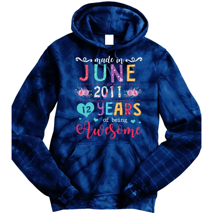 June 2011 12th Birthday 2011 Years Old Made In 2011 Tie Dye Hoodie