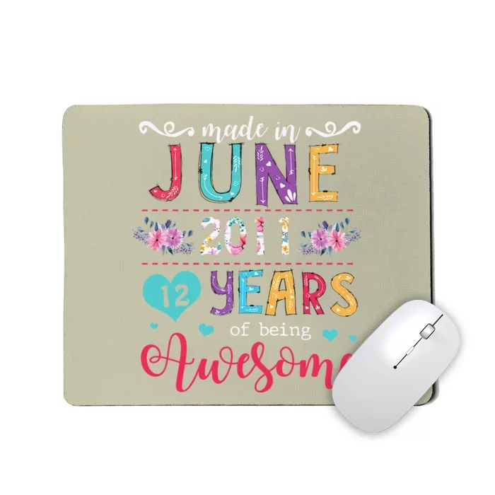 June 2011 12th Birthday 2011 Years Old Made In 2011 Mousepad