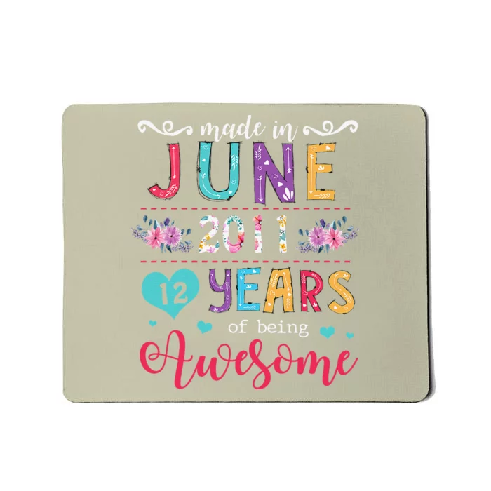 June 2011 12th Birthday 2011 Years Old Made In 2011 Mousepad