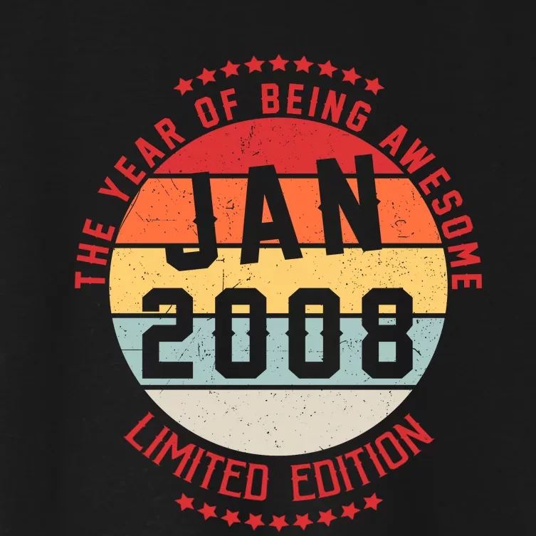 Jan 2008 Birthday The Year Of Being Awesome Gift Women's Crop Top Tee