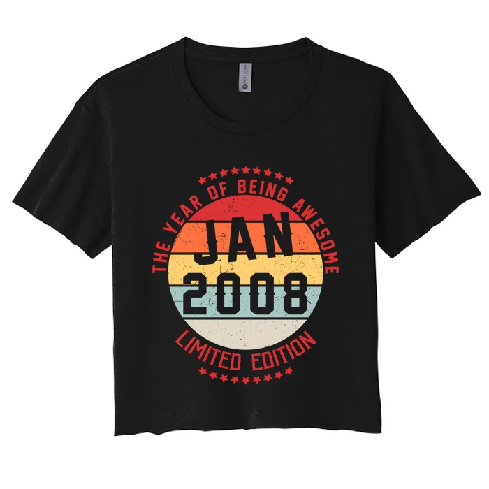 Jan 2008 Birthday The Year Of Being Awesome Gift Women's Crop Top Tee