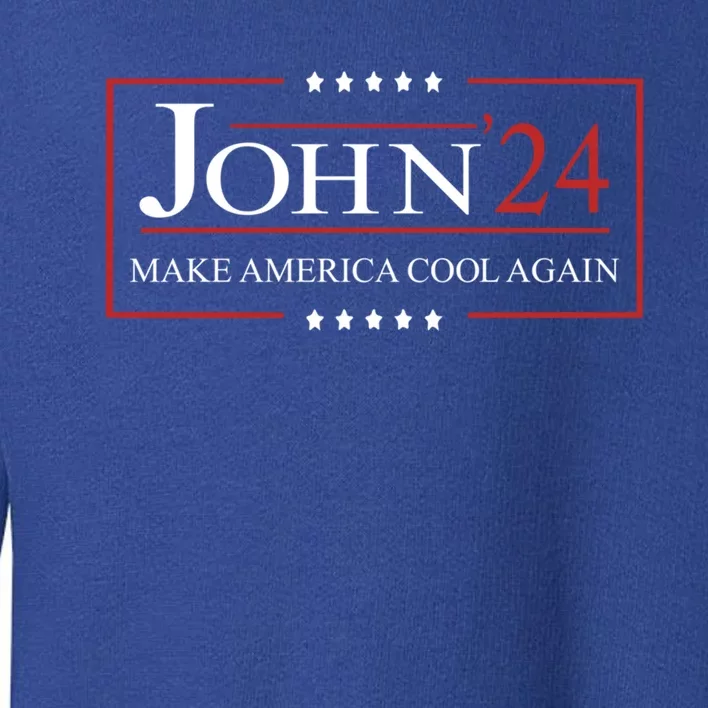 John 2024 Campaign Birthday Make America Cool Again Gift Toddler Sweatshirt