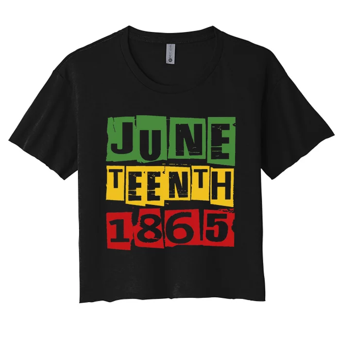 Juneteenth 2024 Celebrate Black Freedom 1865 Women's Crop Top Tee