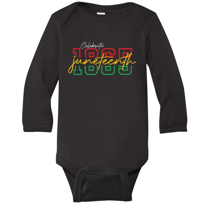 Juneteenth 2024 Celebrate Black Freedom 1865 Baby Long Sleeve Bodysuit