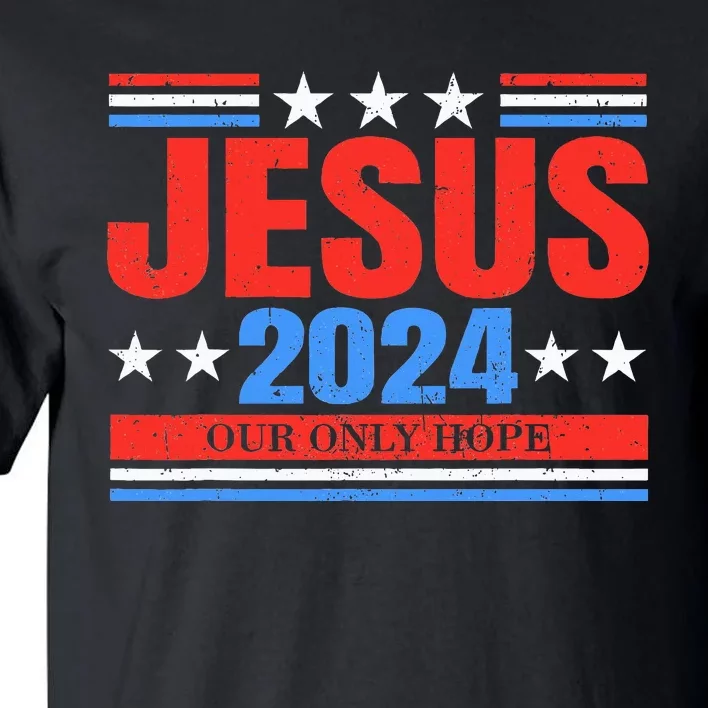 Jesus 2024 Christian President Election Faith Political Vote Tall T-Shirt