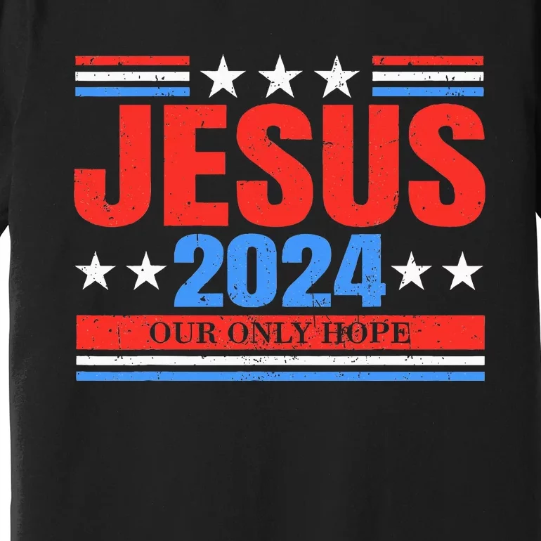 Jesus 2024 Christian President Election Faith Political Vote Premium T-Shirt