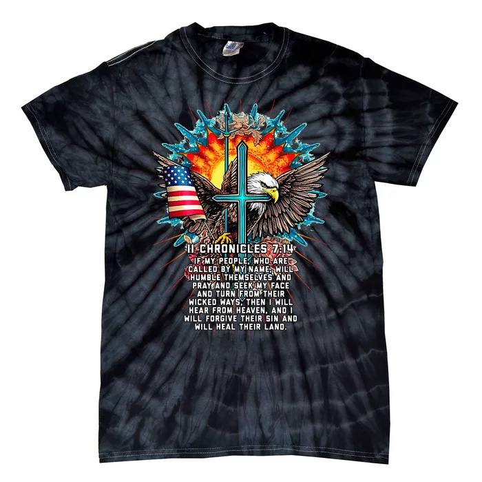 Jesus 2 Chronicles 714 Cross USA Flag American Bible Verse Tie-Dye T-Shirt