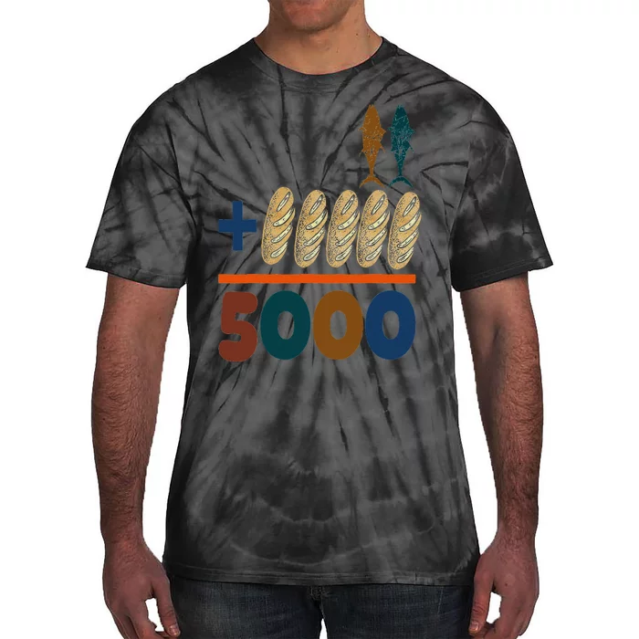 Jesus 2 Fishes 5 Breads 5000 Fed Tie-Dye T-Shirt