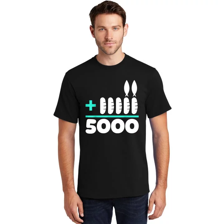 Jesus 2 Fishes 5 Breads 5000 Chosen Against The Current Tall T-Shirt