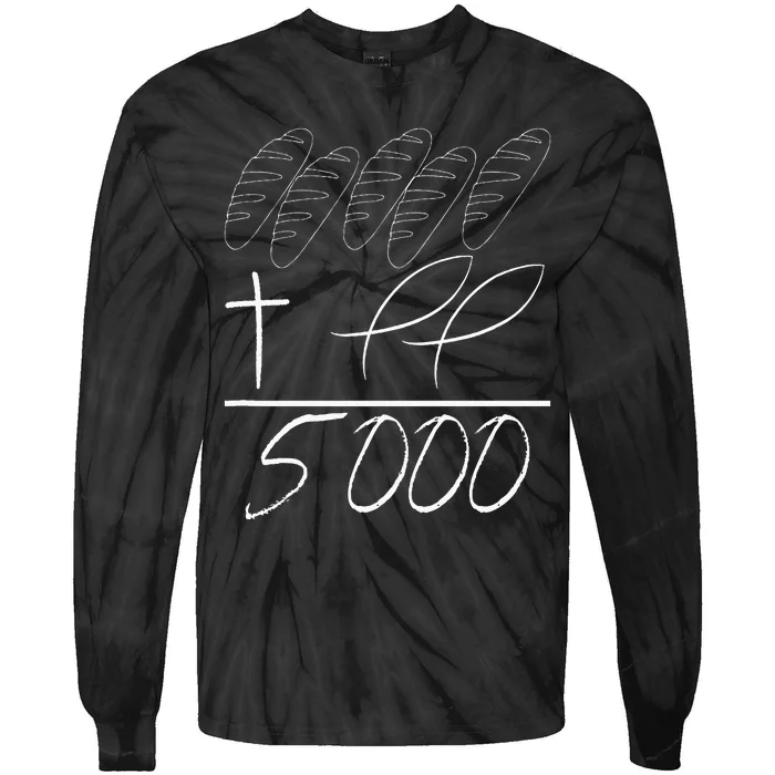 Jesus 2 Fishes 5 Breads 5000 Chosen Against The Current Tie-Dye Long Sleeve Shirt