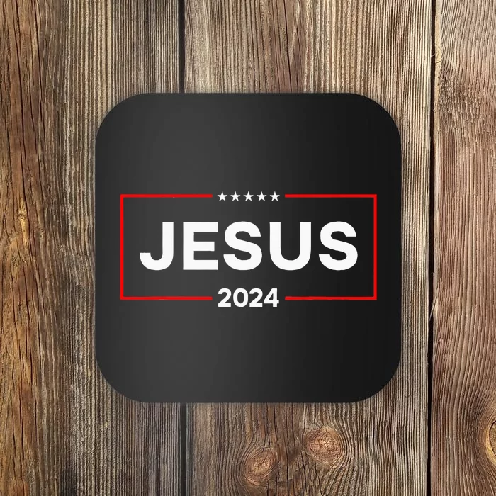 Jesus 2024 For President Coaster