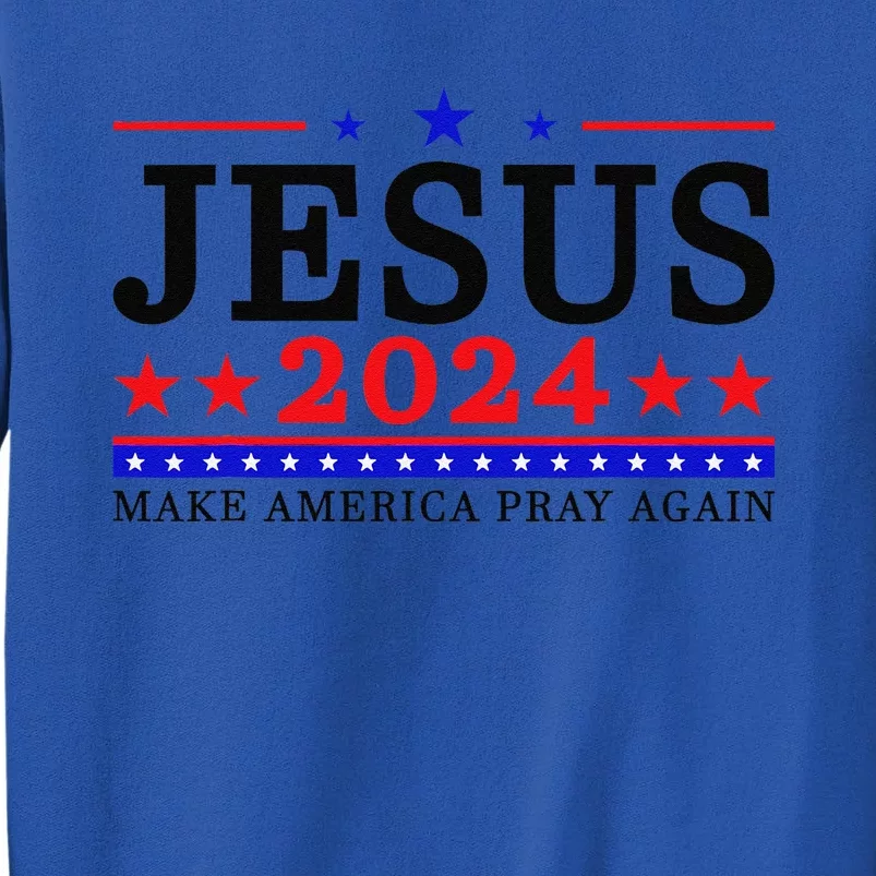 Jesus 2024 Make Funny America Pray Again Christian Sweatshirt