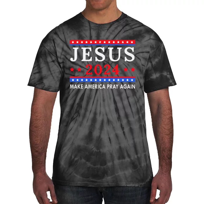 Jesus 2024 Make America Pray Again Wo Gift Funny Tie-Dye T-Shirt