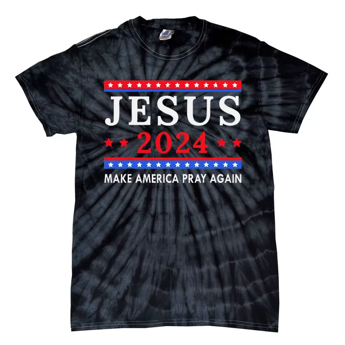 Jesus 2024 Make America Pray Again Wo Gift Funny Tie-Dye T-Shirt