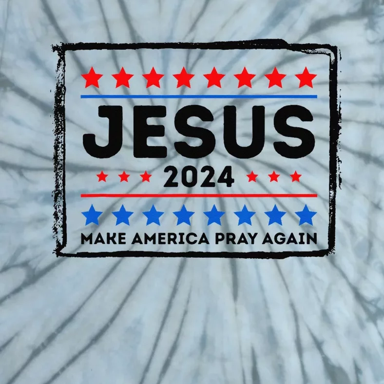 Jesus 2024 Make America Pray Again Funny Christian Tie-Dye T-Shirt