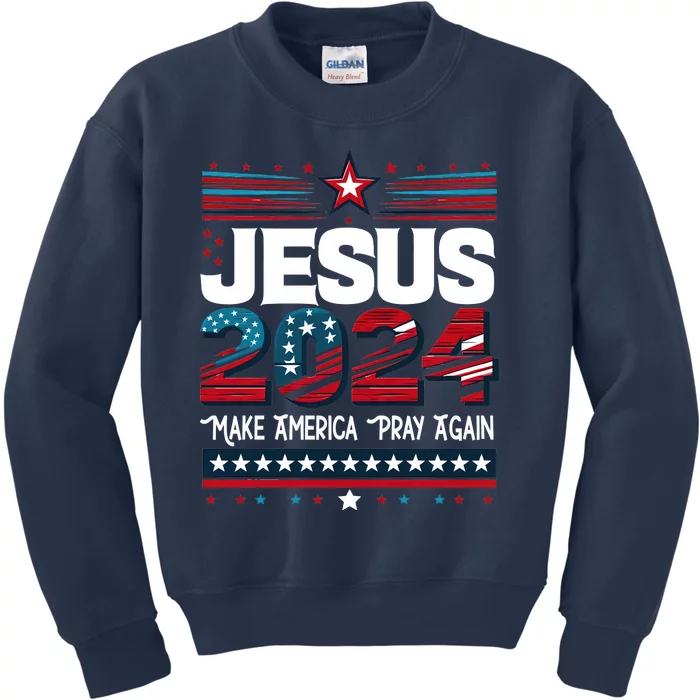 Jesus 2024 Make America Pray Again Kids Sweatshirt