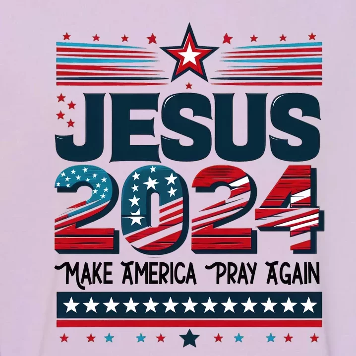 Jesus 2024 Make America Pray Again Garment-Dyed Sweatshirt