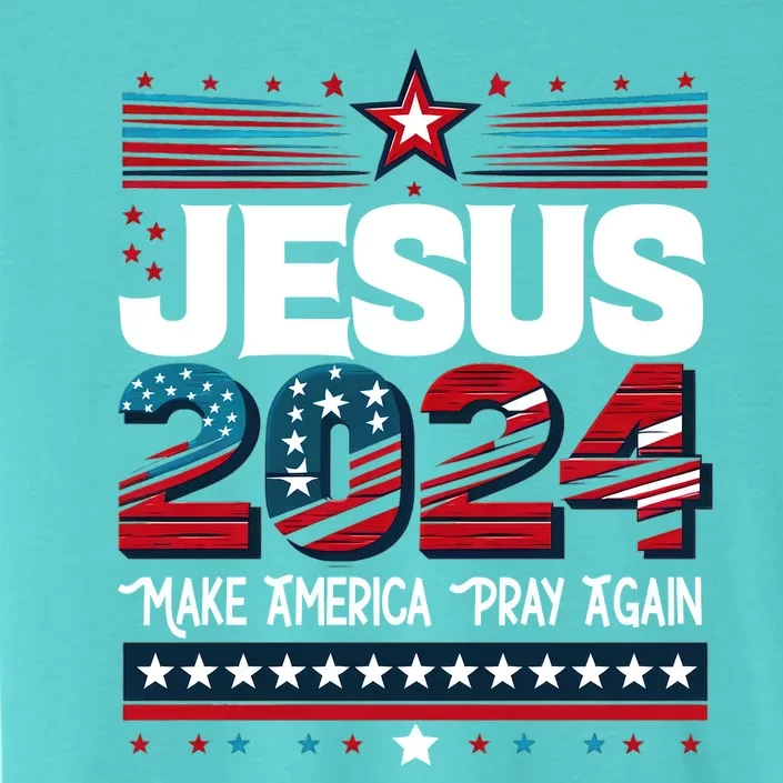 Jesus 2024 Make America Pray Again ChromaSoft Performance T-Shirt