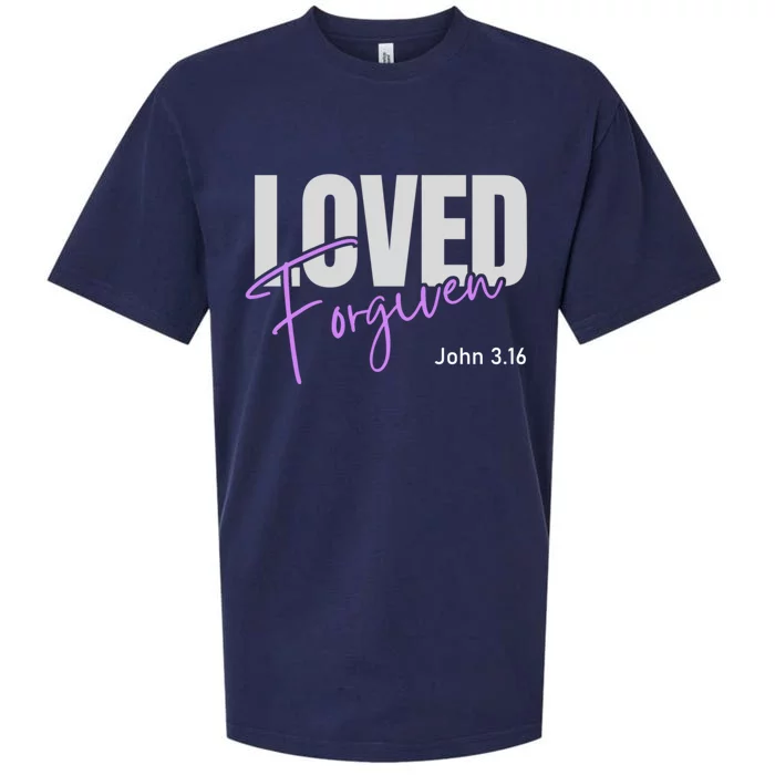 John 3 16 Loved And Forgiven And Meaningful Gift Sueded Cloud Jersey T-Shirt