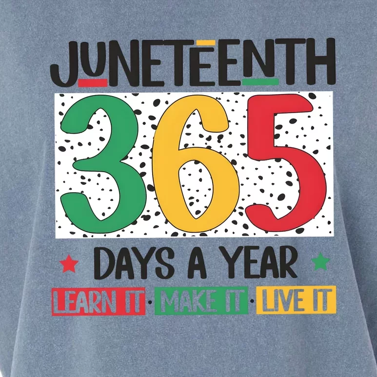 Juneteenth 365 Days A Year Learn It Garment-Dyed Women's Muscle Tee