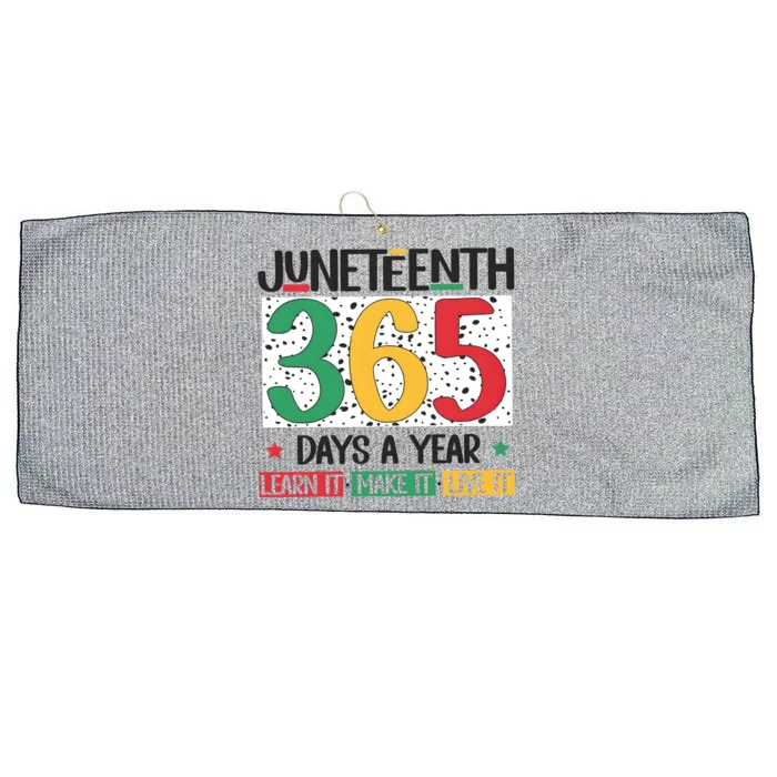 Juneteenth 365 Days A Year Learn It Large Microfiber Waffle Golf Towel